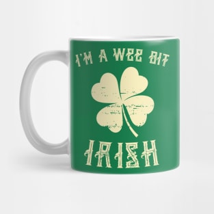 I'm A Wee Bit Irish St Patricks Day Lover Mug